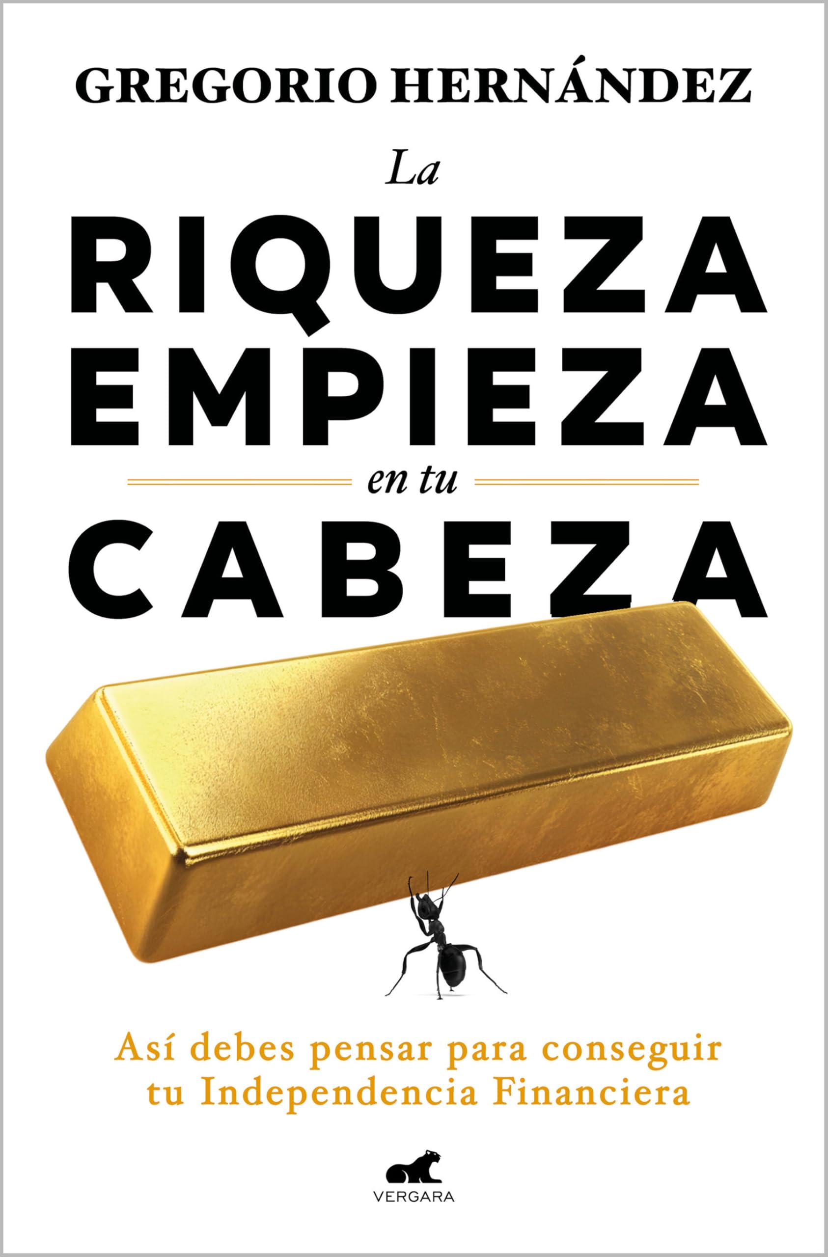 La riqueza empieza en tu cabeza / Riches Begin in Your Mind book