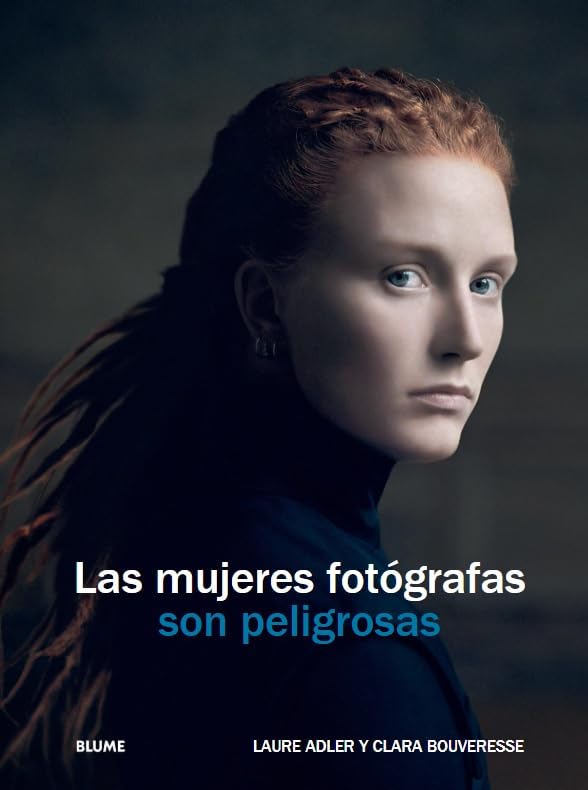 Las mujeres fotógrafas son peligrosas Books