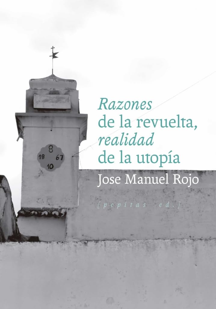 Razones de la revuelta, realidad de la utopía Philosophy