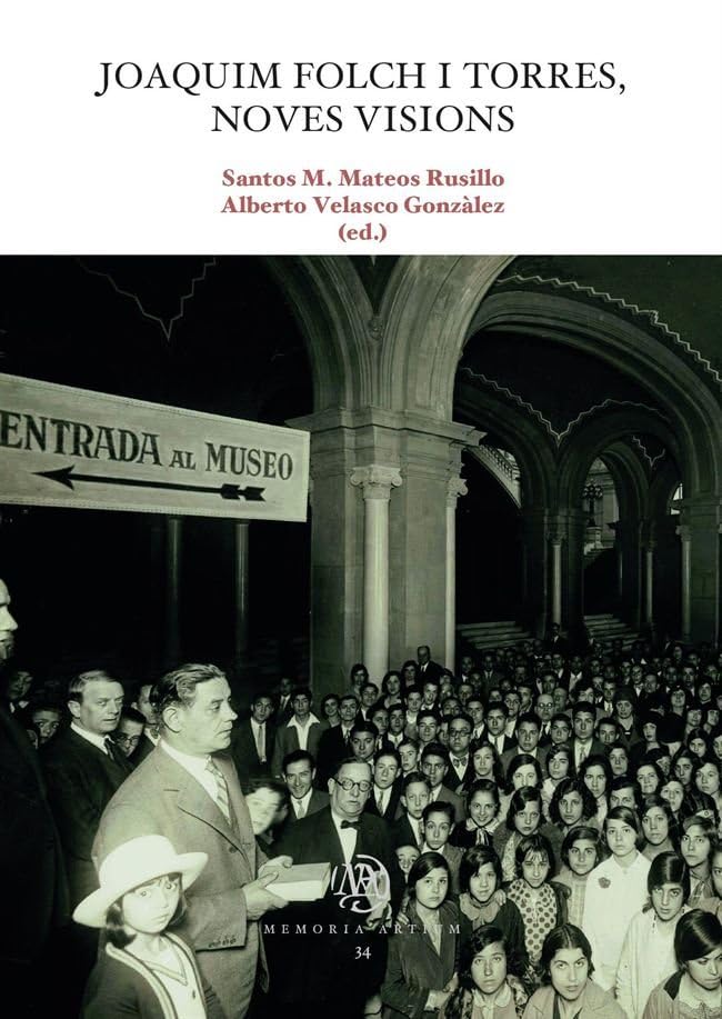 Joaquim Folch i Torres, noves visions (MEMORIA ARTIUM) Film, Art & Culture
