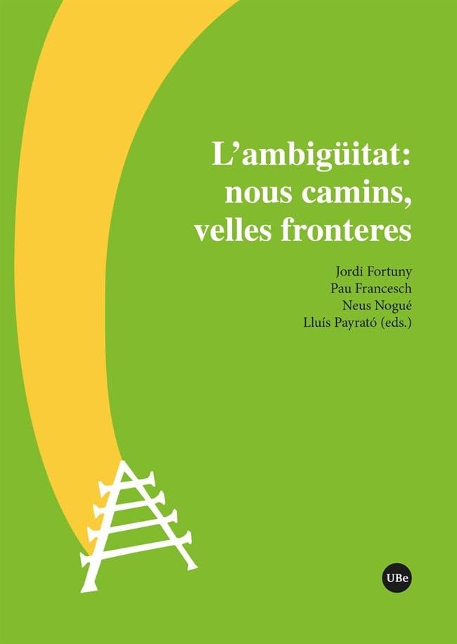 L’ambigüitat: nous camins, velles fronteres (LINGÜÍSTICA CATALANA) Books