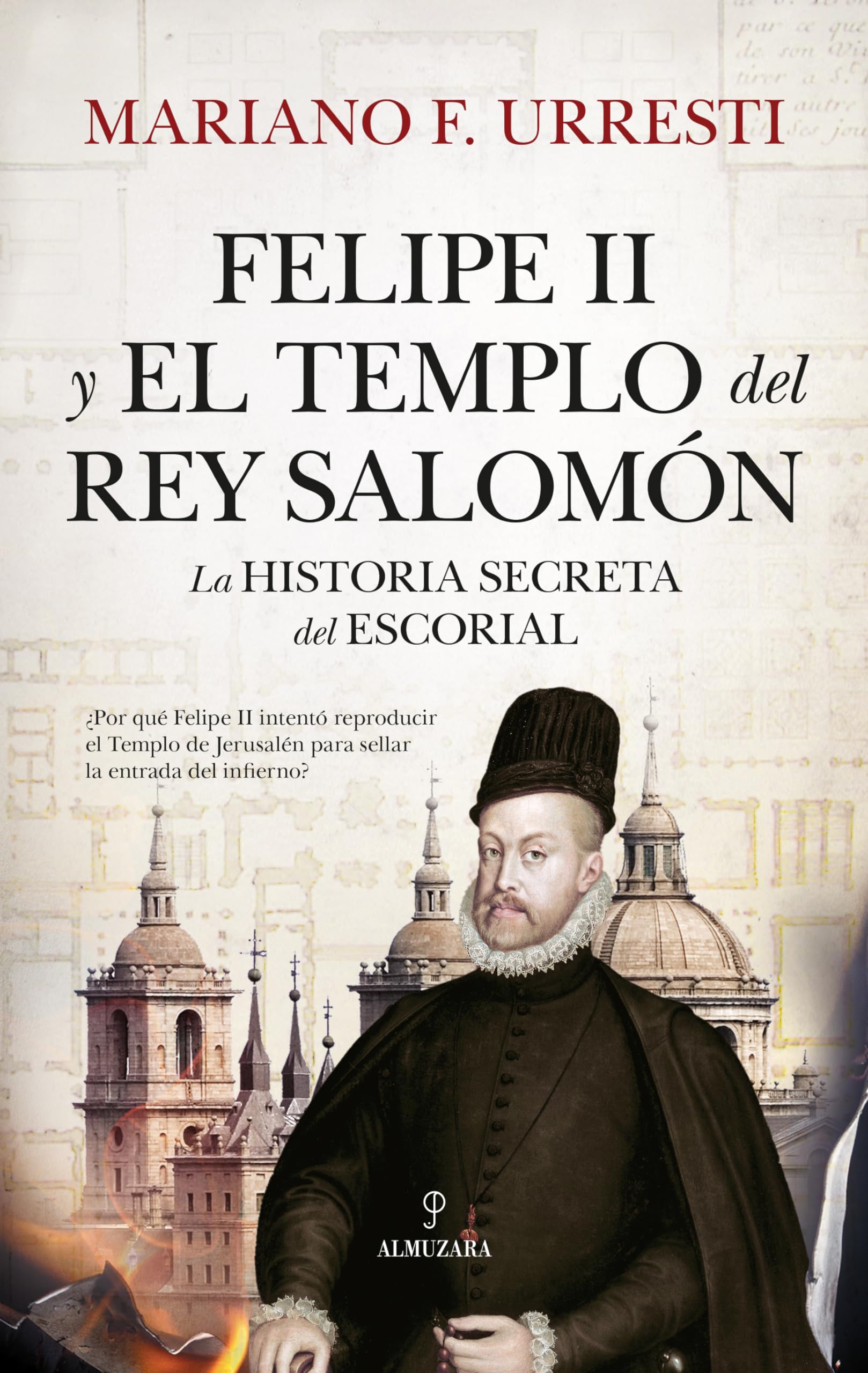 Felipe II y el Templo del rey Salomón/ Philip II and King Solomon's Temple book