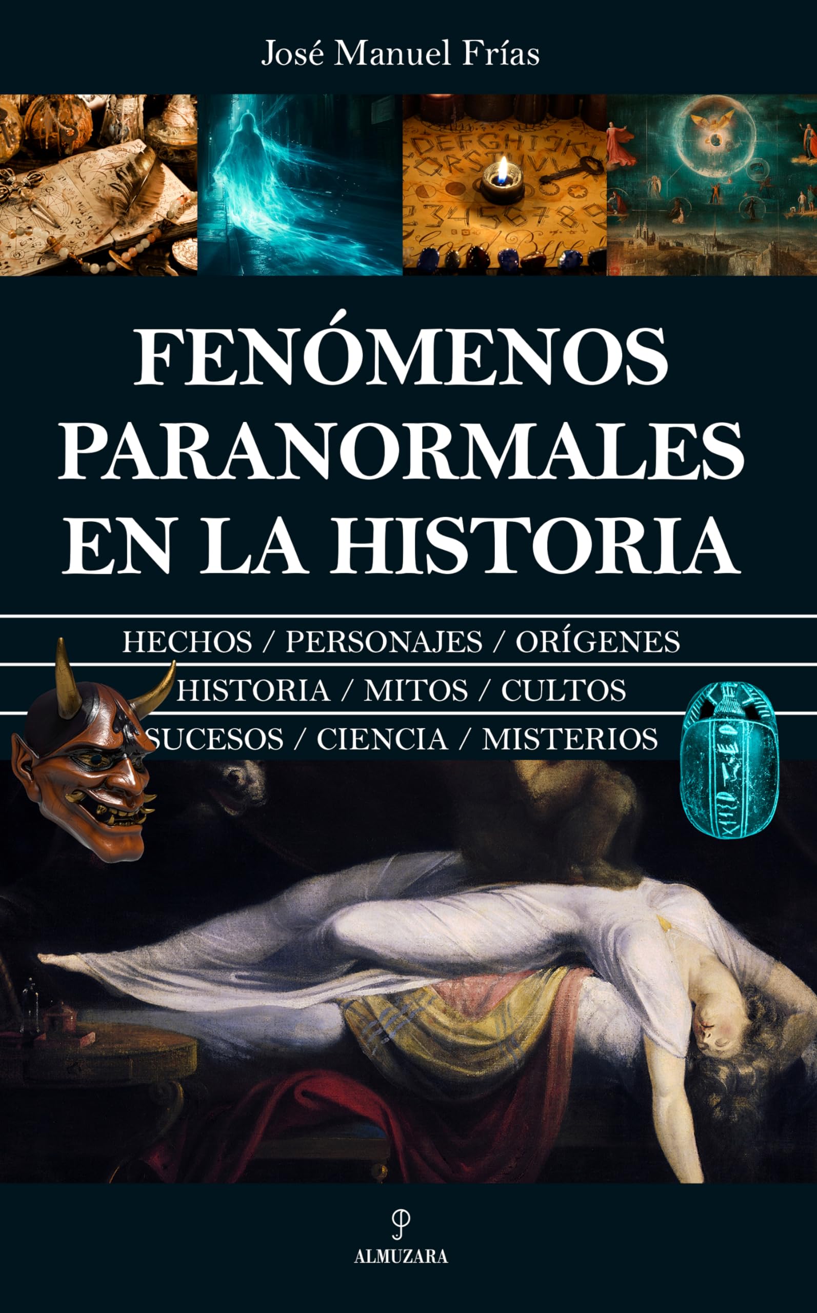 Fenómenos paranormales en la historia/ Paranormal Phenomena in History book