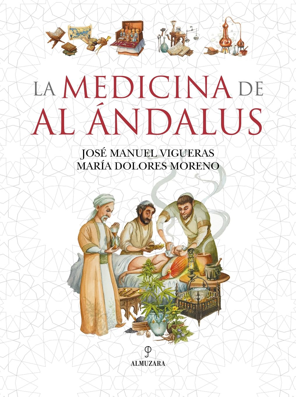 La medicina de Al Ándalus/ The medicine of Al Andalus book