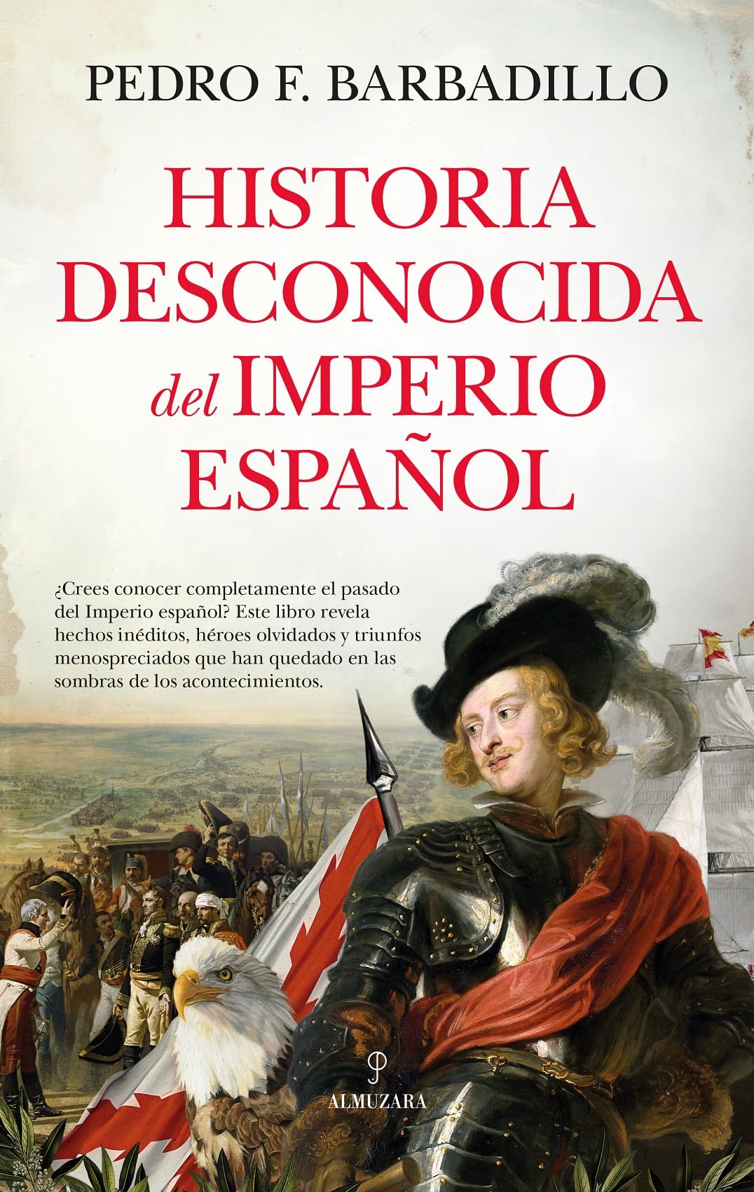 Historia desconocida del Imperio español/ Unknown history of the Spanish Empire book