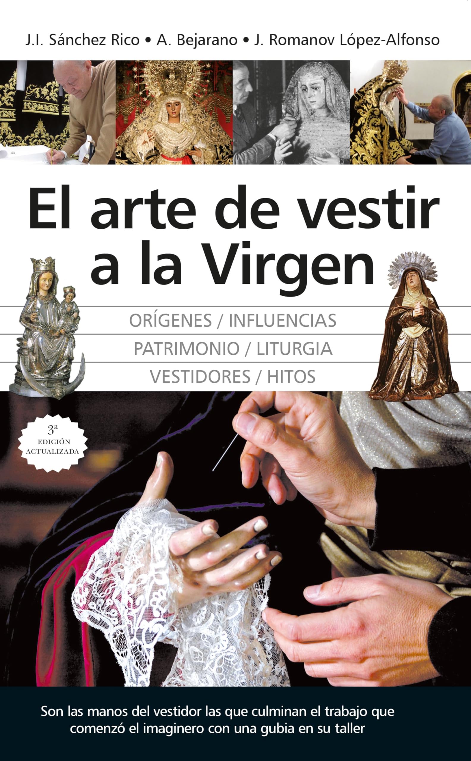 El arte de vestir a la Virgen/ The Art of Dressing the Virgin book