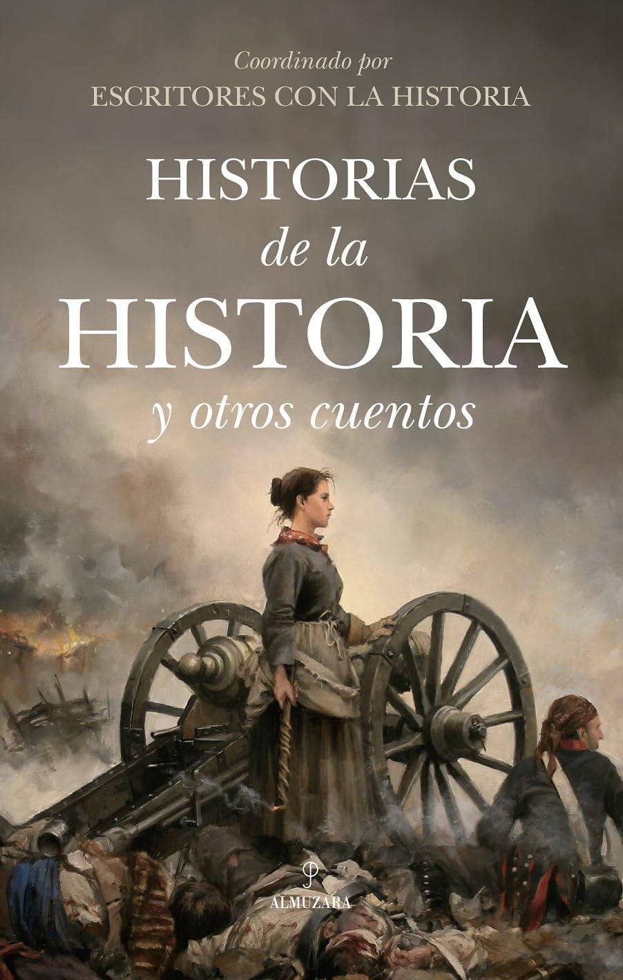 Historias de la historia y otros cuentos/ Stories from History and Other Tales book