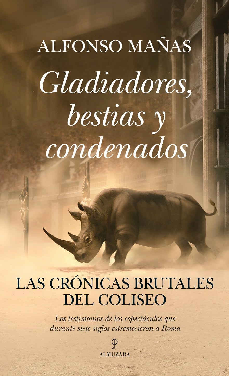 Gladiadores, Bestias Y Condenados Politics & History