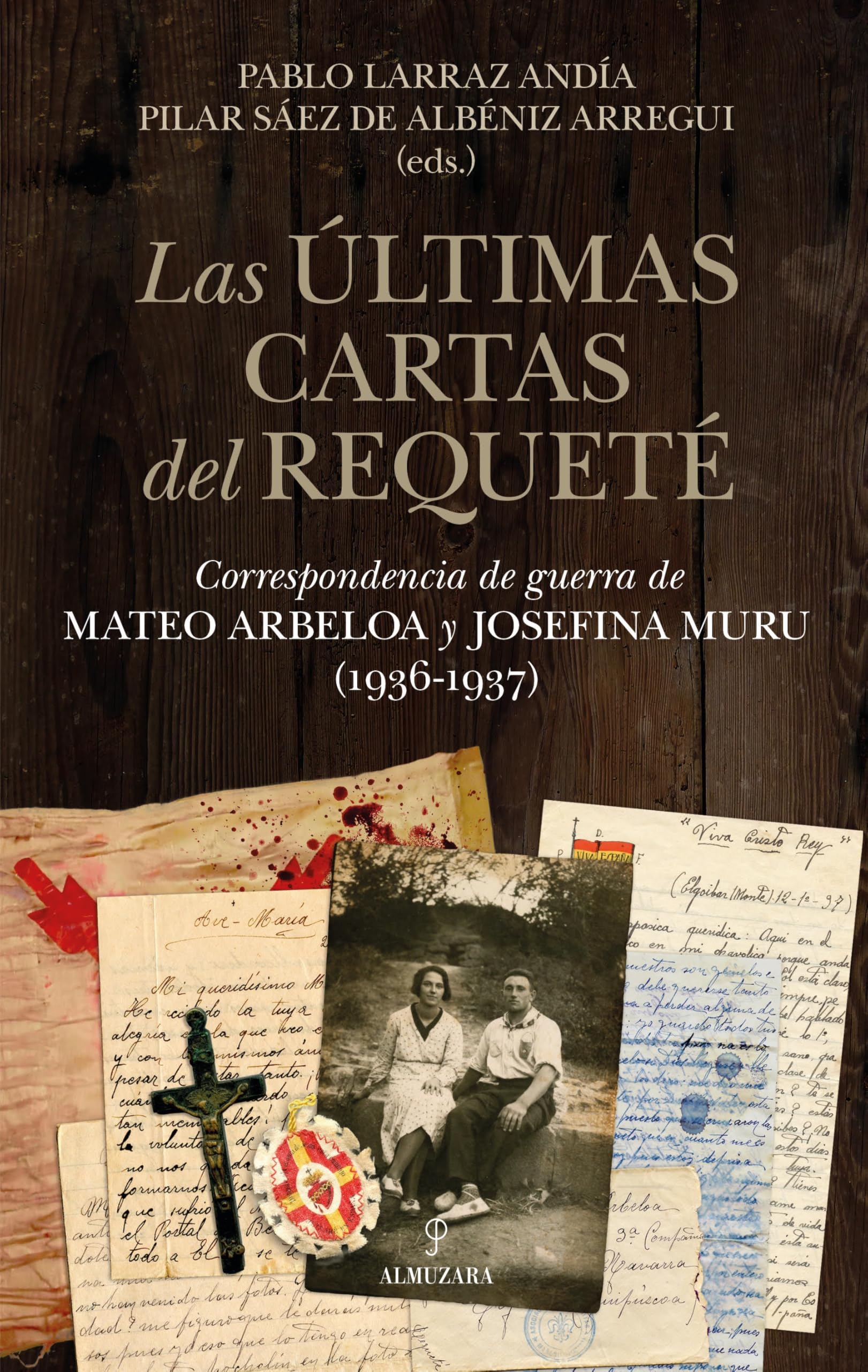 Las últimas cartas del requeté/ The last letters of the requeté book