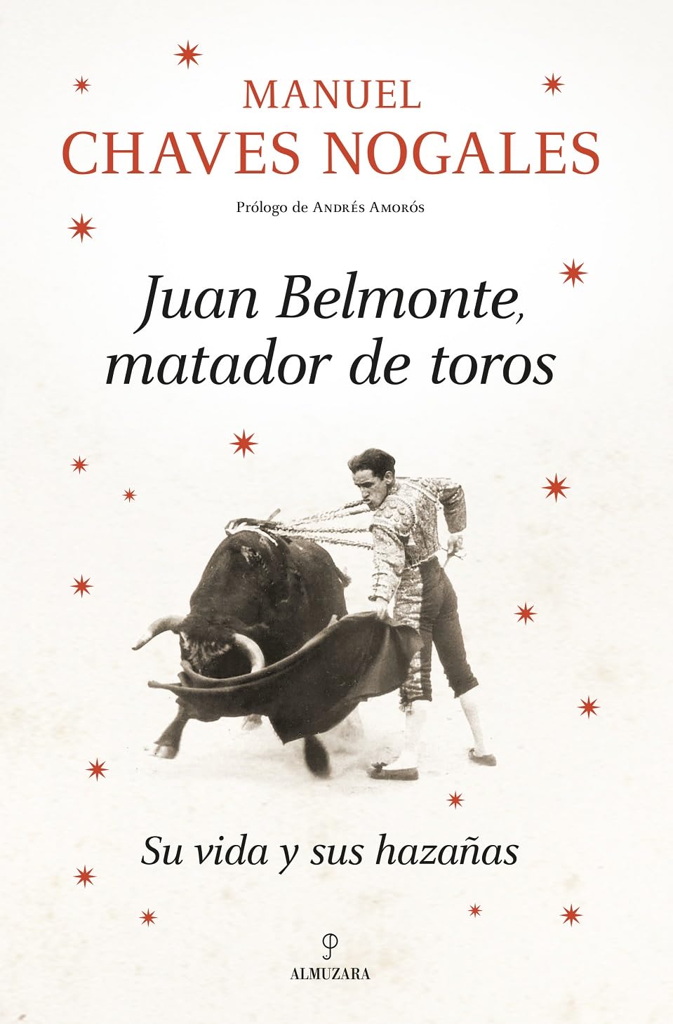 Juan Belmonte, matador de toros/ Juan Belmonte, Bullfighter book