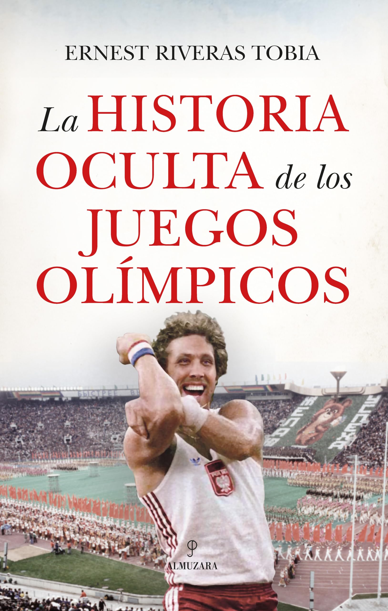 La historia oculta de los Juegos Olímpicos/ The Hidden History of the Olympic Games book