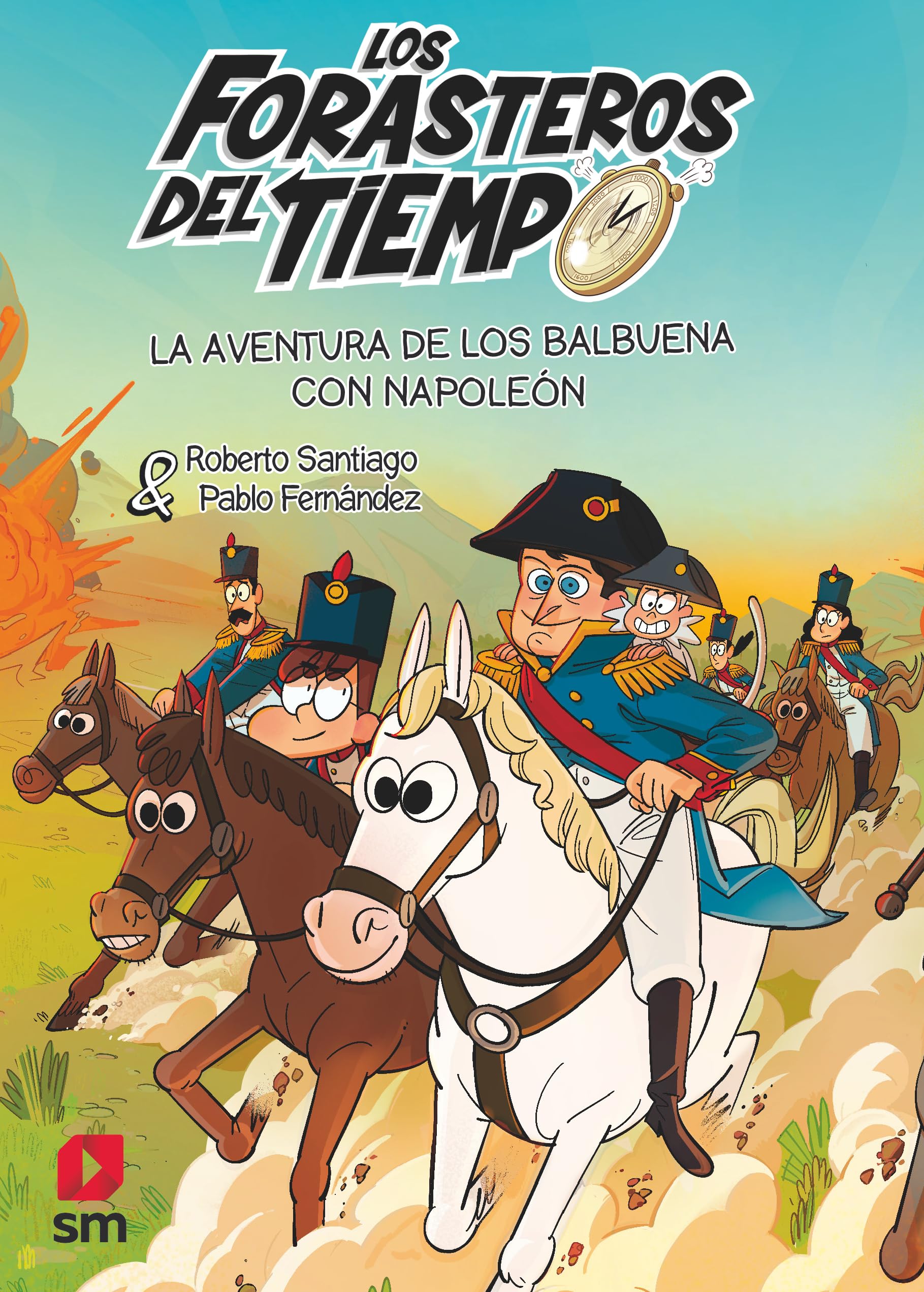 Los Forasteros del Tiempo 20: La aventura de los Balbuena con Napoleón Novels & Short Stories