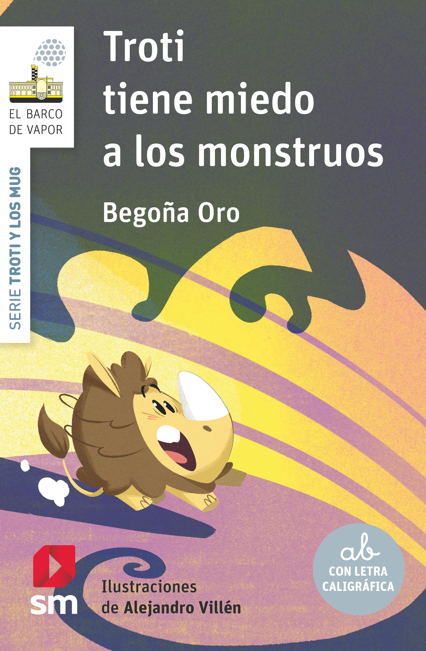 Troti tiene miedo a los monstruos (El Barco de Vapor Blanca) Novels & Short Stories
