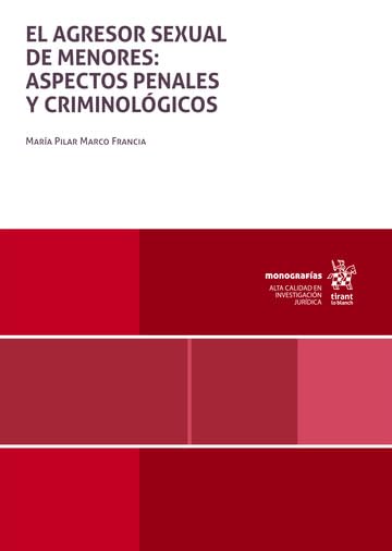 El agresor sexual de menores: aspectos penales y criminológicos book