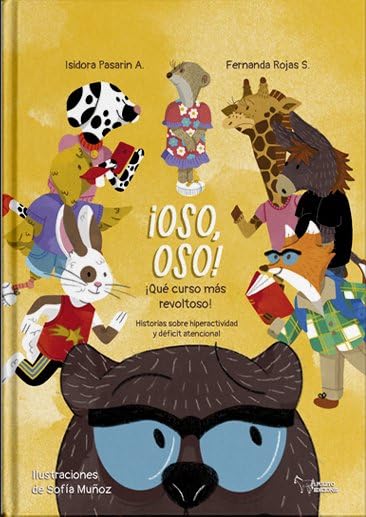 ¡OSO, OSO!: ¡Qué curso más revoltoso! Non-fiction