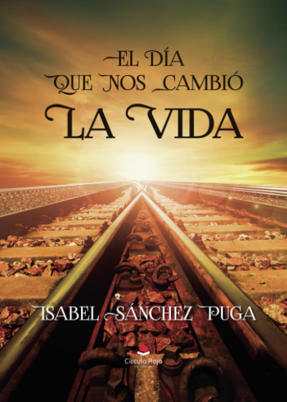 El día que nos cambió la vida book