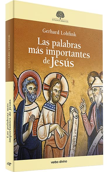Las palabras más importantes de Jesús (Estudios Bíblicos) Religion & Esotericism