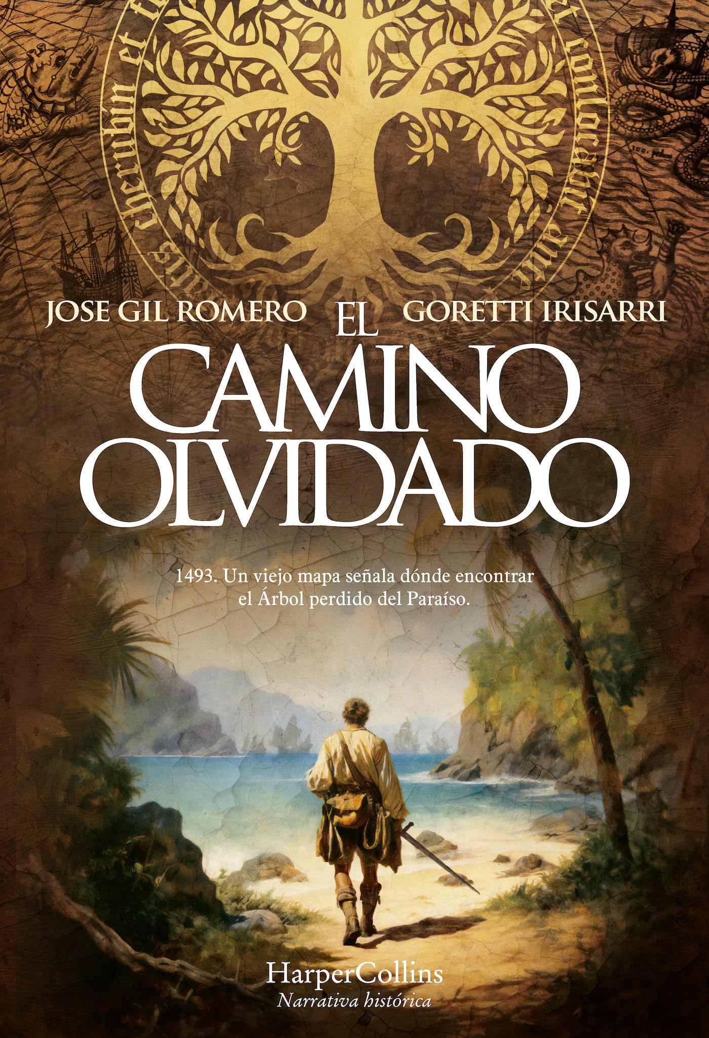 El camino olvidado: 1493. Un viejo mapa señala dónde encontrar el Árbol perdido del Paraíso. book