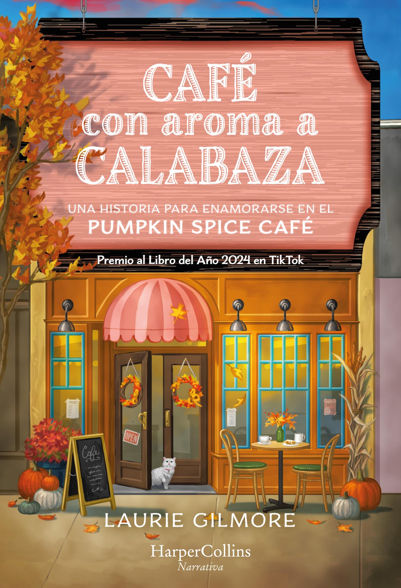 Café con aroma a calabaza: EL FENÓMENO LITERARIO Y PREMIO AL LIBRO DEL AÑO 2024 EN TIKTOK POR FIN EN TUS MANOS Contemporary literature Books