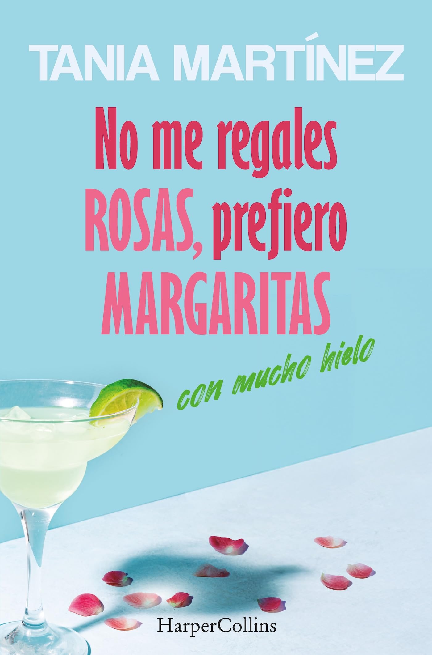 No me regales rosas, prefiero margaritas con mucho hielo Contemporary literature