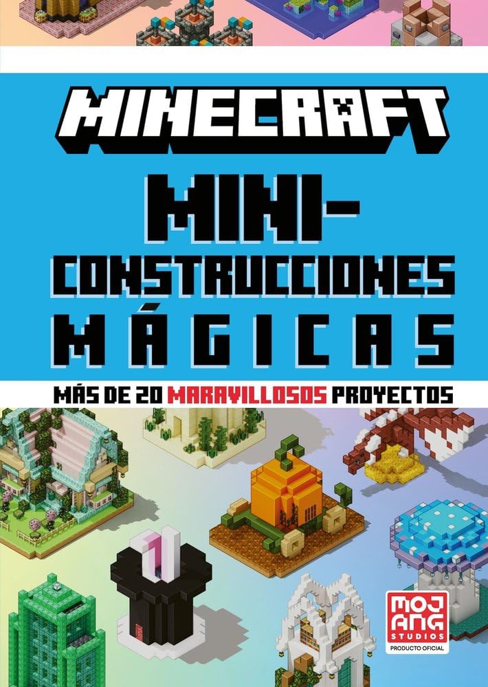 Minecraft Oficial: Miniconstrucciones mágicas (más de 20 maravillosos proyectos) book