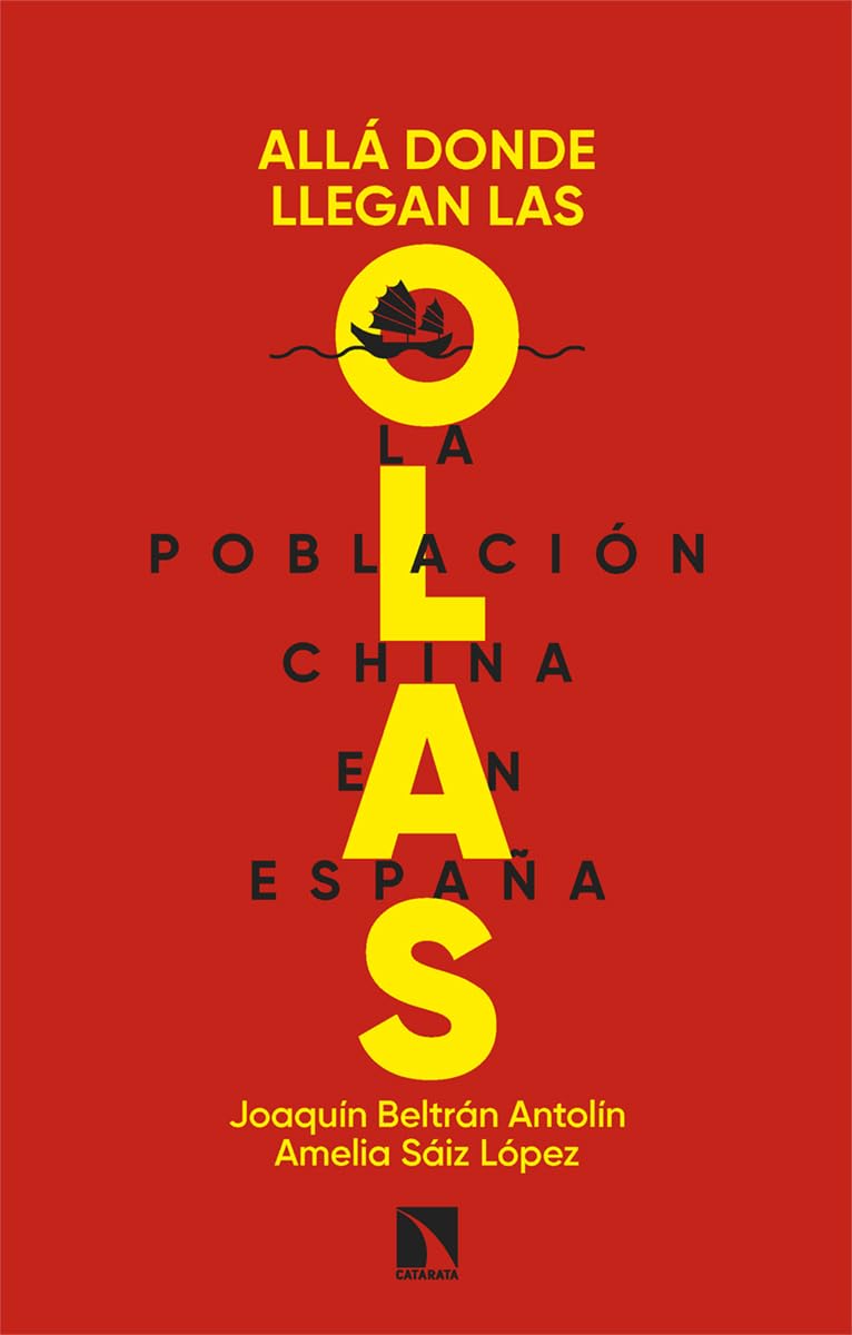 Allá donde llegan las olas: La población china en España book