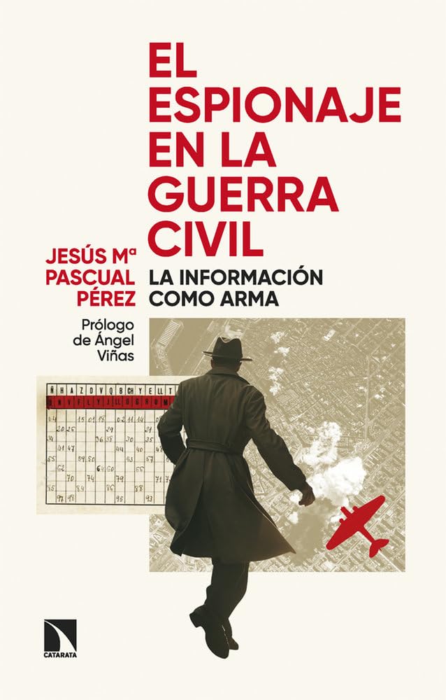 El espionaje en la Guerra Civil: La información como arma book