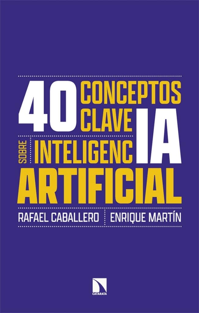 40 conceptos clave sobre inteligencia artificial (Mayor, Band 1068) Computer Science