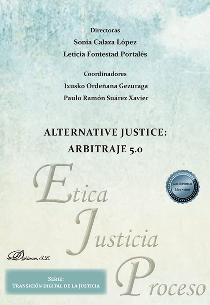 Alternative Justice: Arbitraje 5.0 Law
