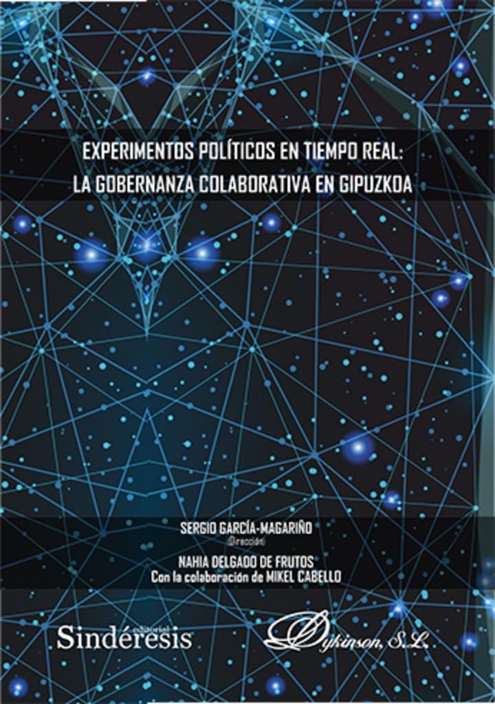 Experimentos políticos en tiempo real: la gobernanza colaborativa en Gipuzkoa Law