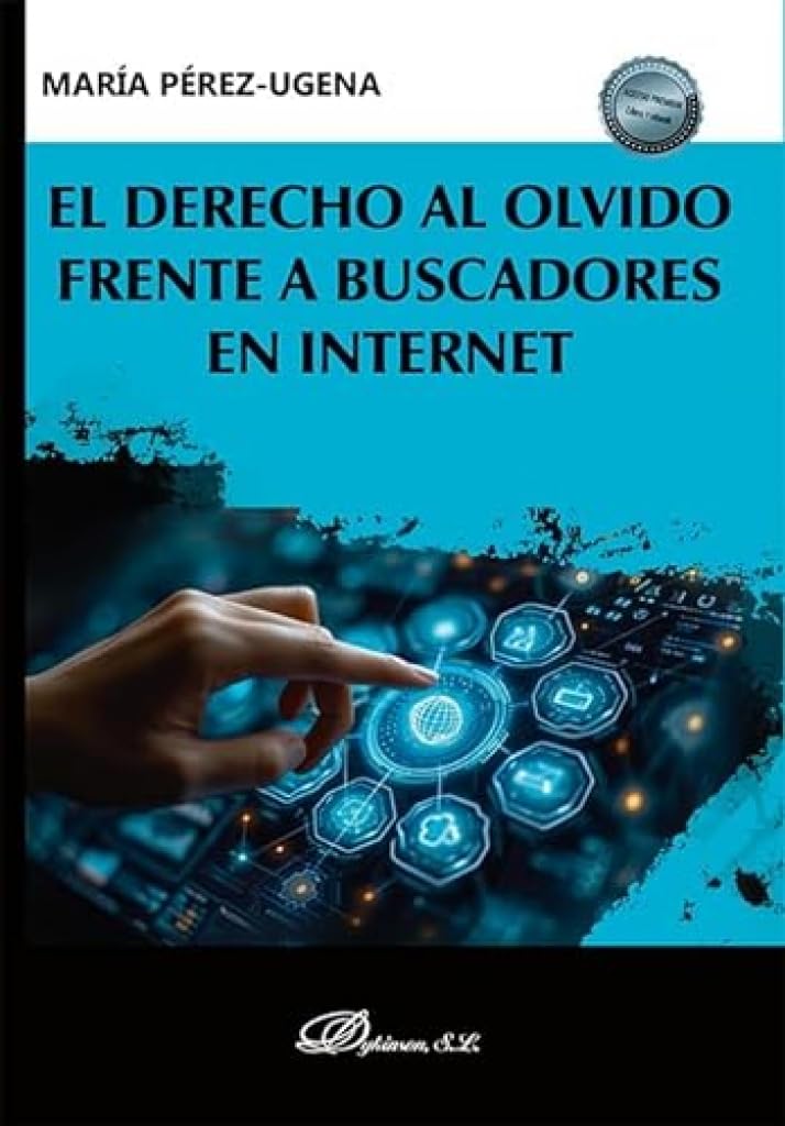 El derecho al olvido frente a buscadores en internet Law