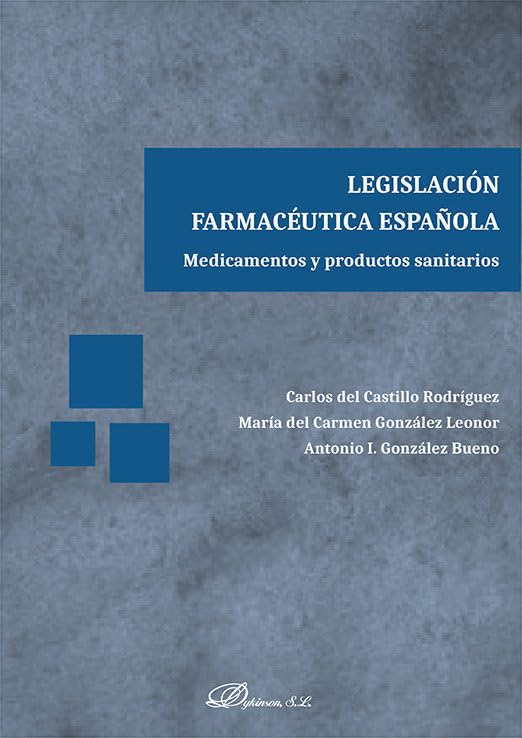 Legislación Farmacéutica Española: Medicamentos y productos sanitarios book