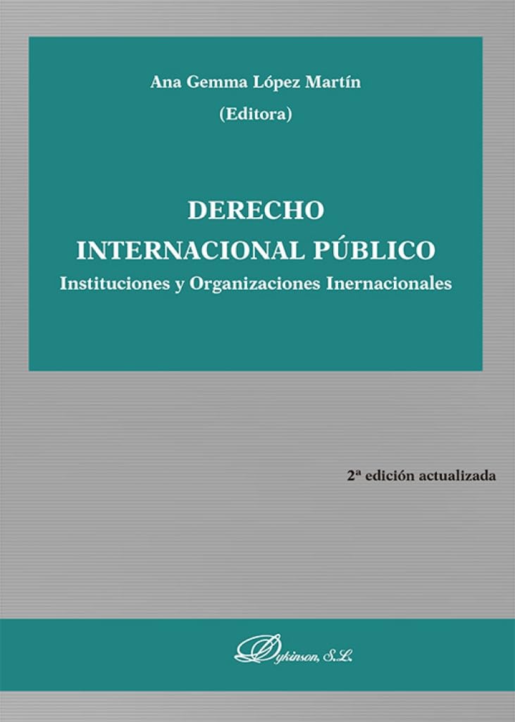Derecho Internacional Público. Instituciones y Organizaciones Internacionales book
