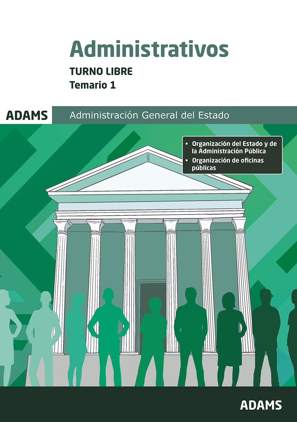 Temario 1 Administrativos Administración del Estado, turno libre Books