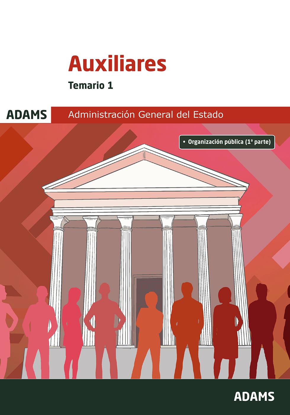 Temario 1 Auxiliares de la Administración General del Estado book