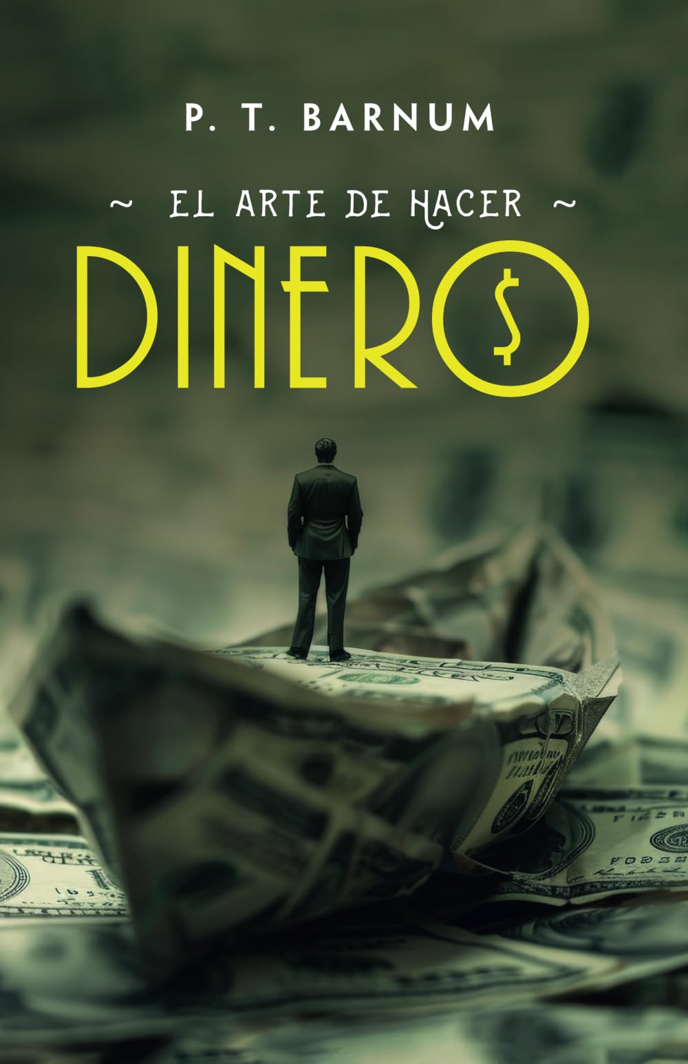EL ARTE DE HACER DINERO: Reglas de oro para ganar dinero Business, Finance & Career