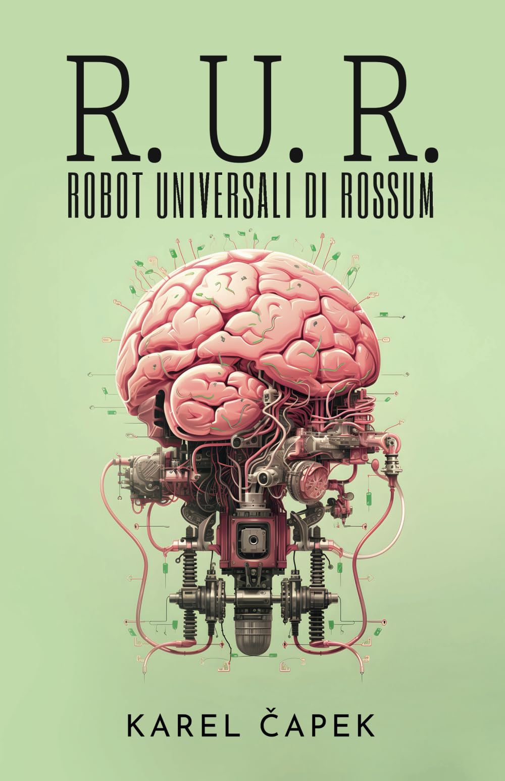 R. U. R. (ROBOT UNIVERSALI DI ROSSUM): Opera collettiva con una commedia introduttiva e tre atti Contemporary literature