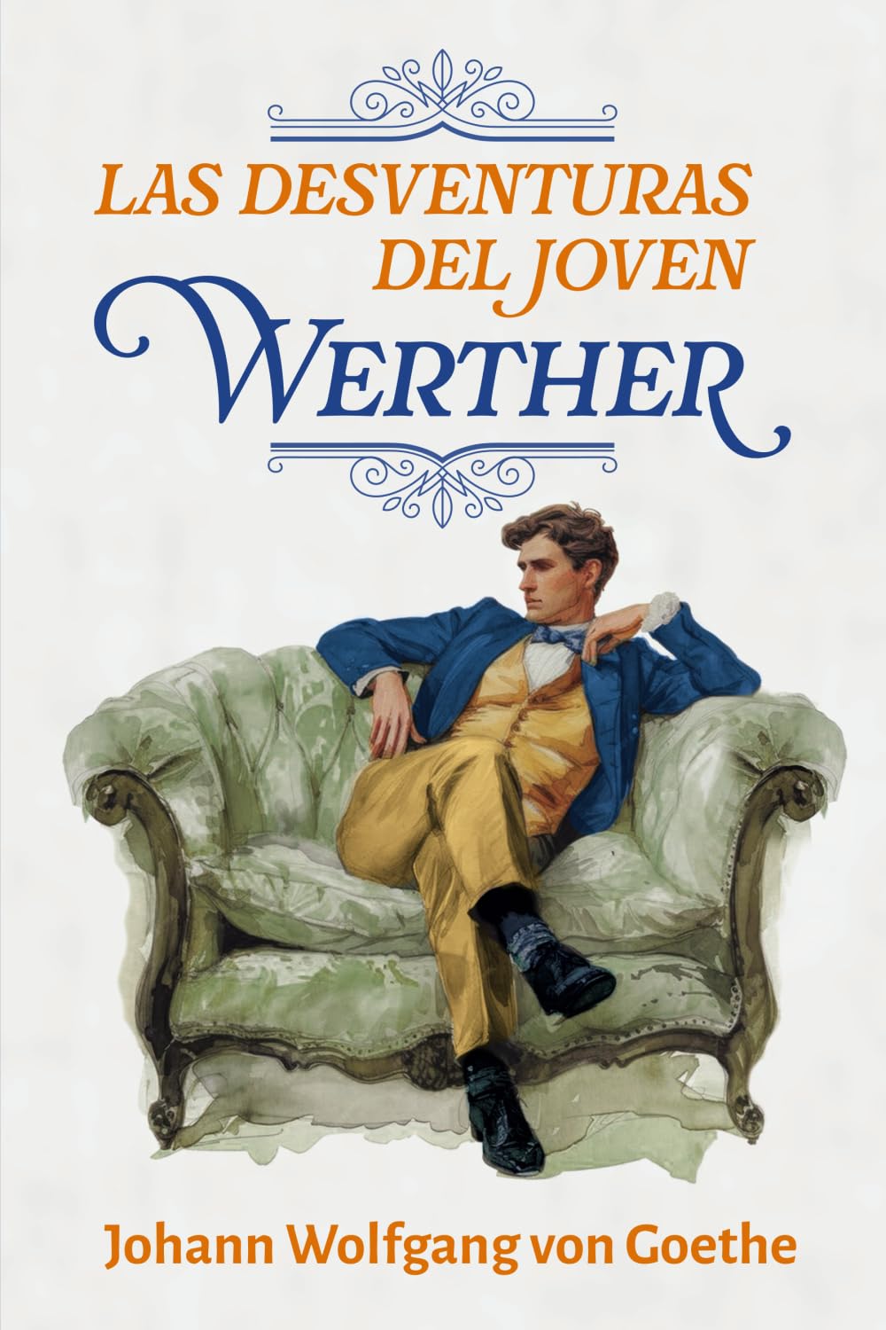 LAS DESVENTURAS DEL JOVEN WERTHER Classics