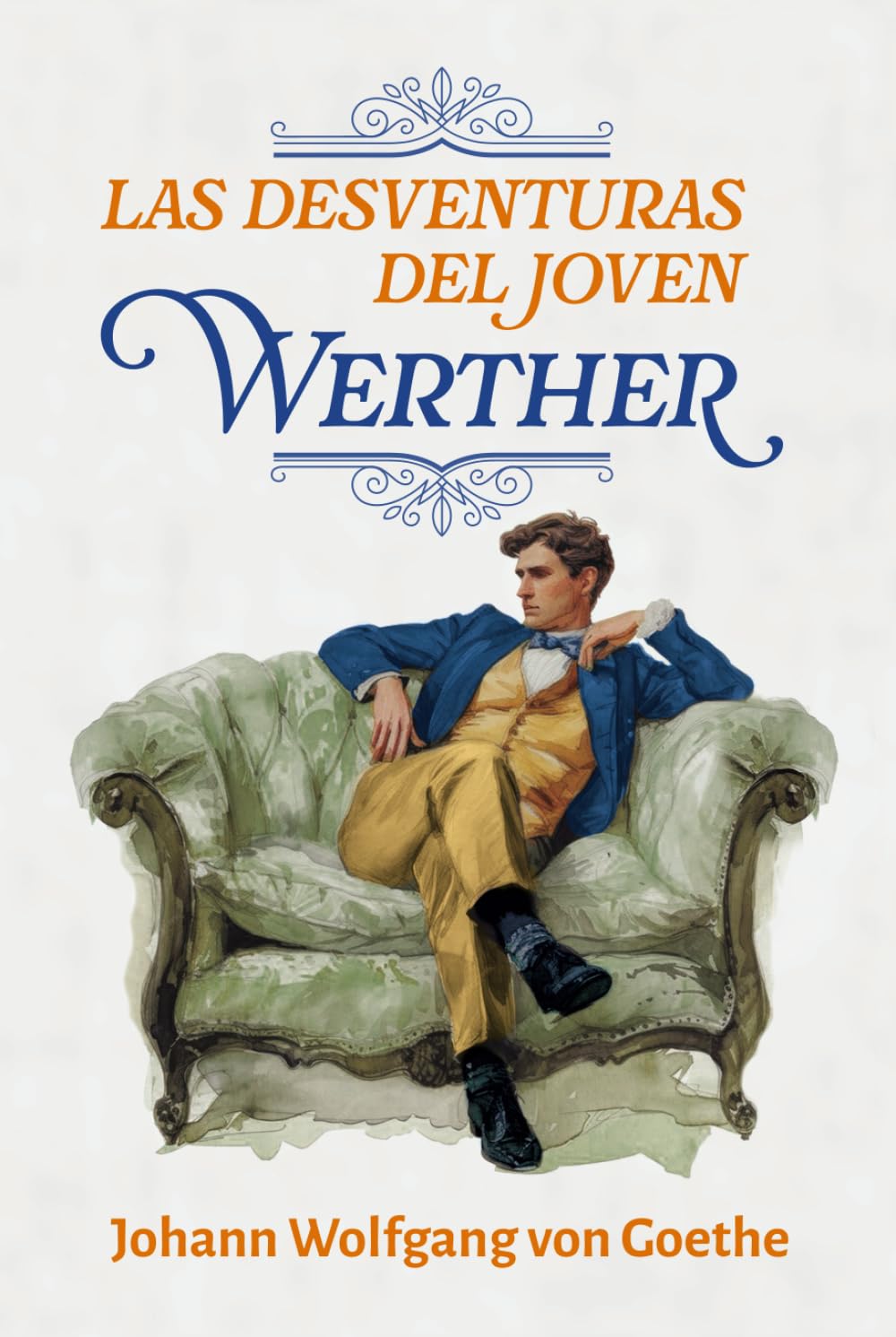 LAS DESVENTURAS DEL JOVEN WERTHER Classics