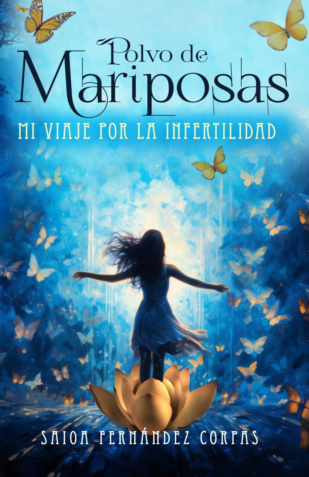 POLVO DE MARIPOSAS: Mi viaje por la infertilidad book