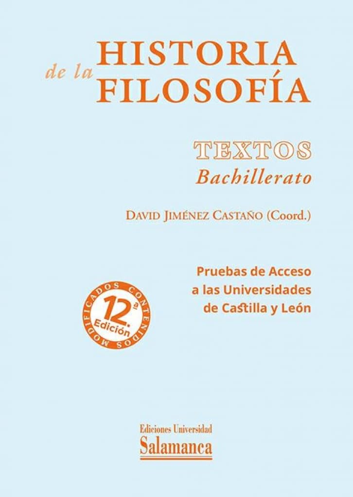Historia de la filosofía. Textos. Bachillerato: Pruebas de Acceso a las Universidades de Castilla y León. 12.ª edición book