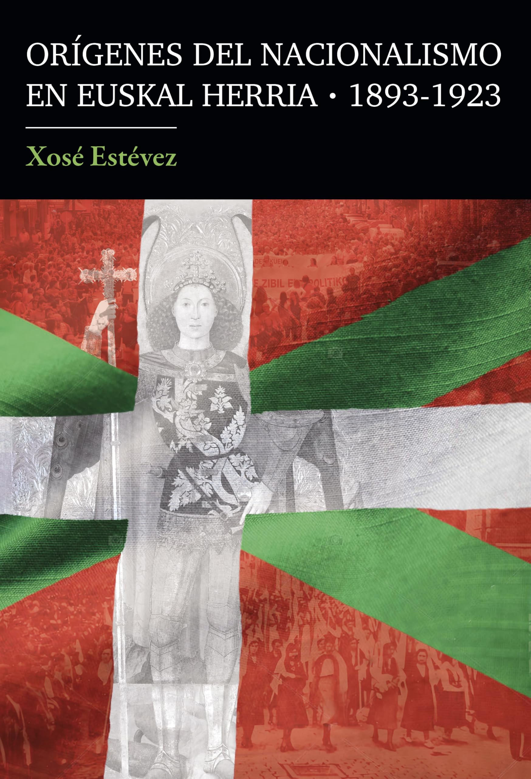 Orígenes del nacionalismo en Euskal Herria (1893-1923) Social Sciences