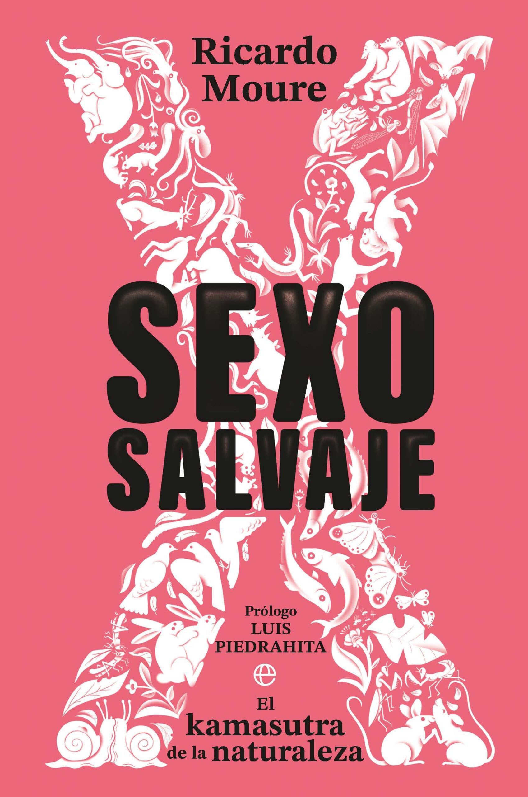 Sexo salvaje: El kamasutra de la naturaleza book