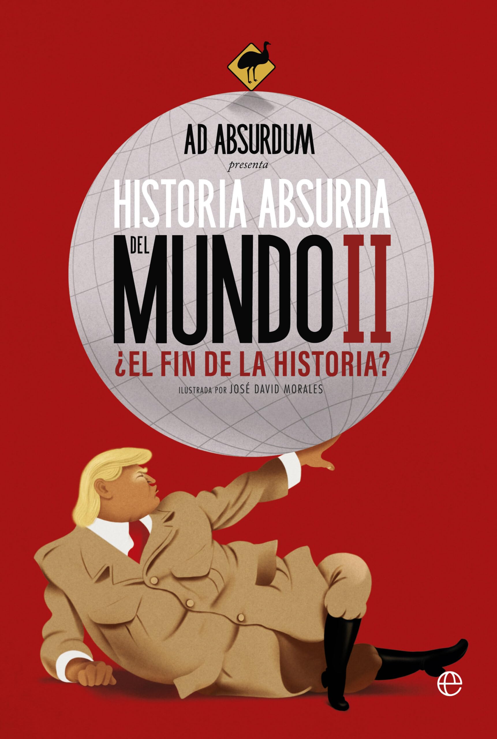 Historia Absurda del Mundo II: ¿El fin de la historia? book