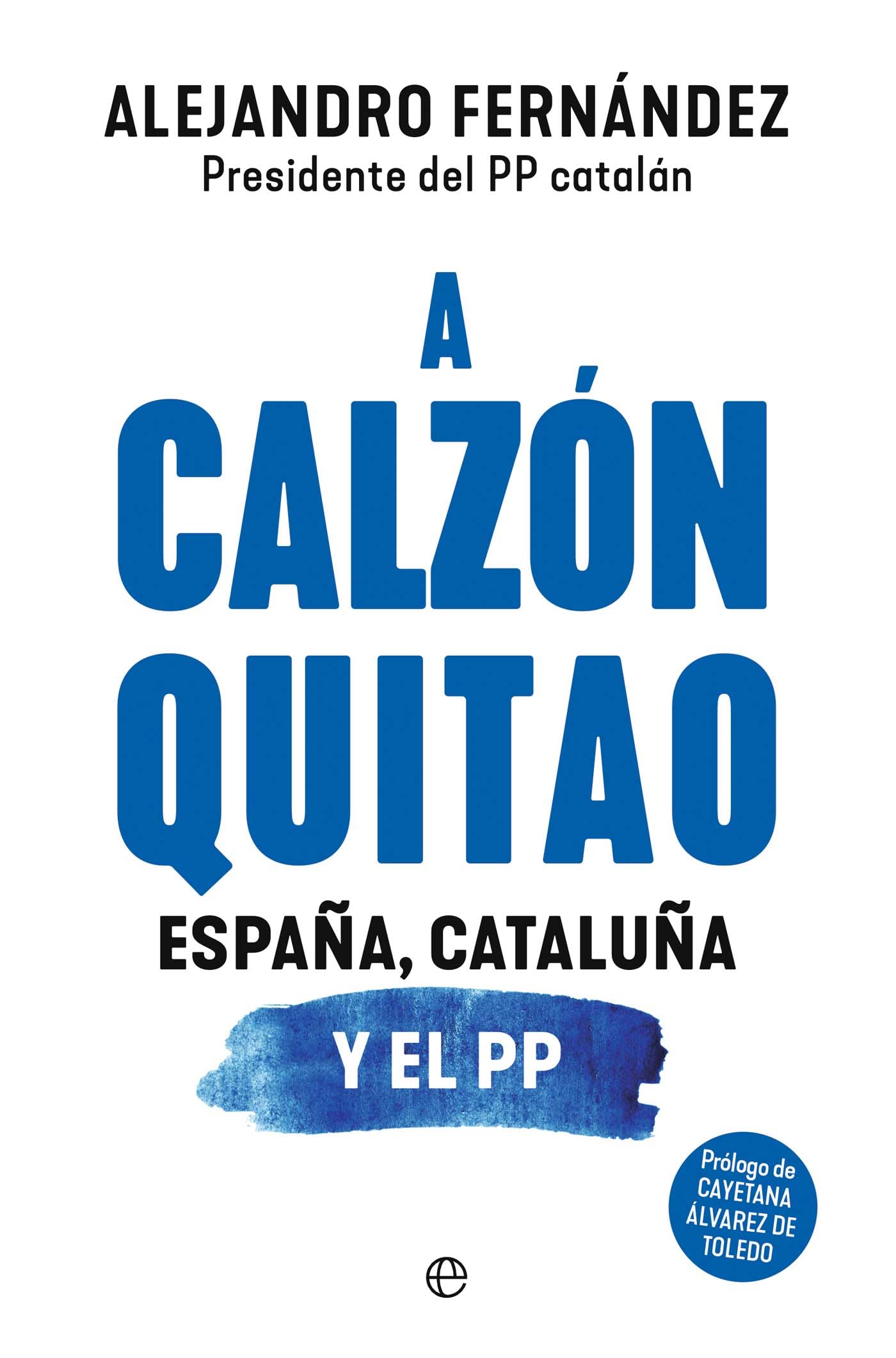 A calzón quitao: España, Cataluña y el PP book