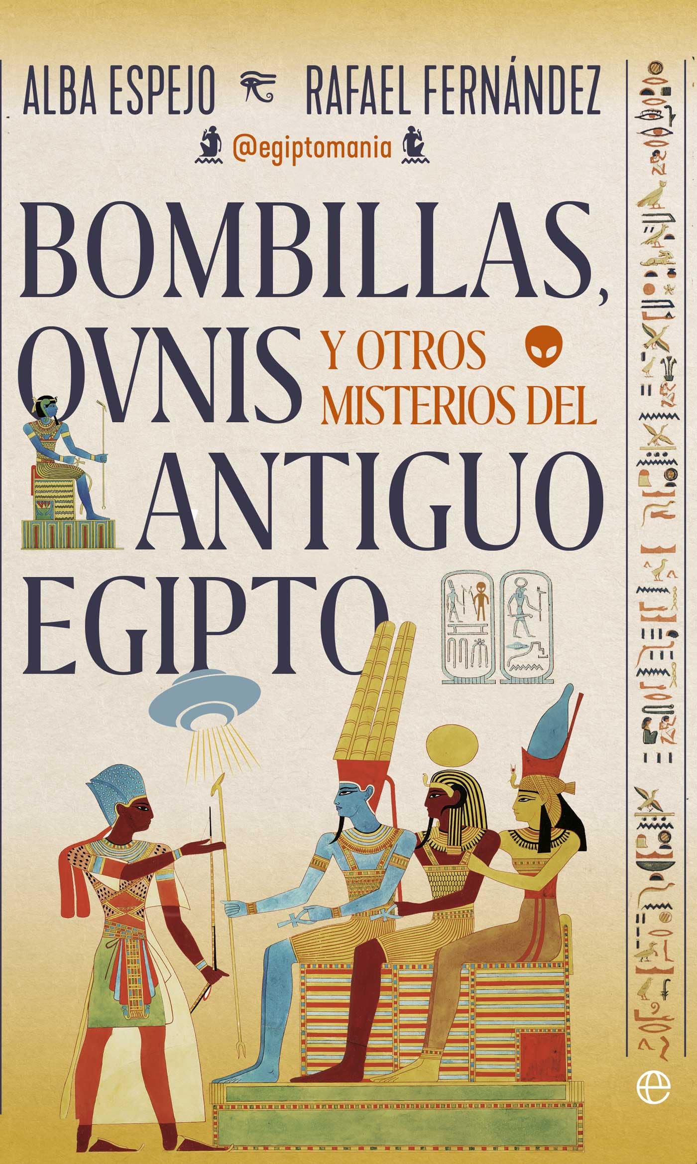 Bombillas, ovnis y otros misterios del antiguo Egipto Religion & Esotericism