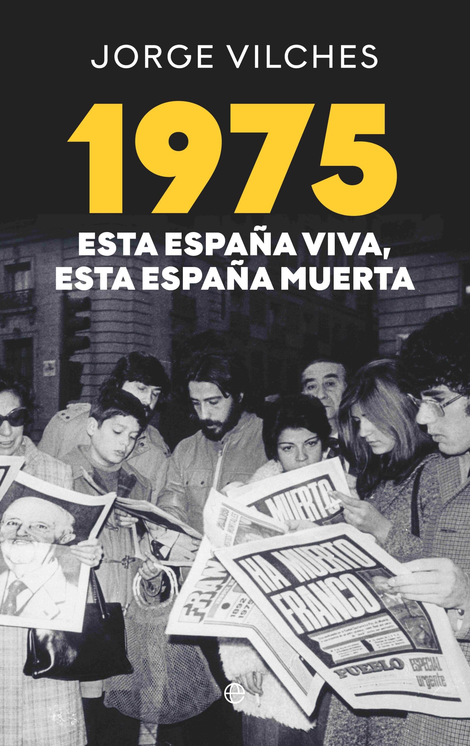 1975 Esta España viva esta España muerta Politics & History