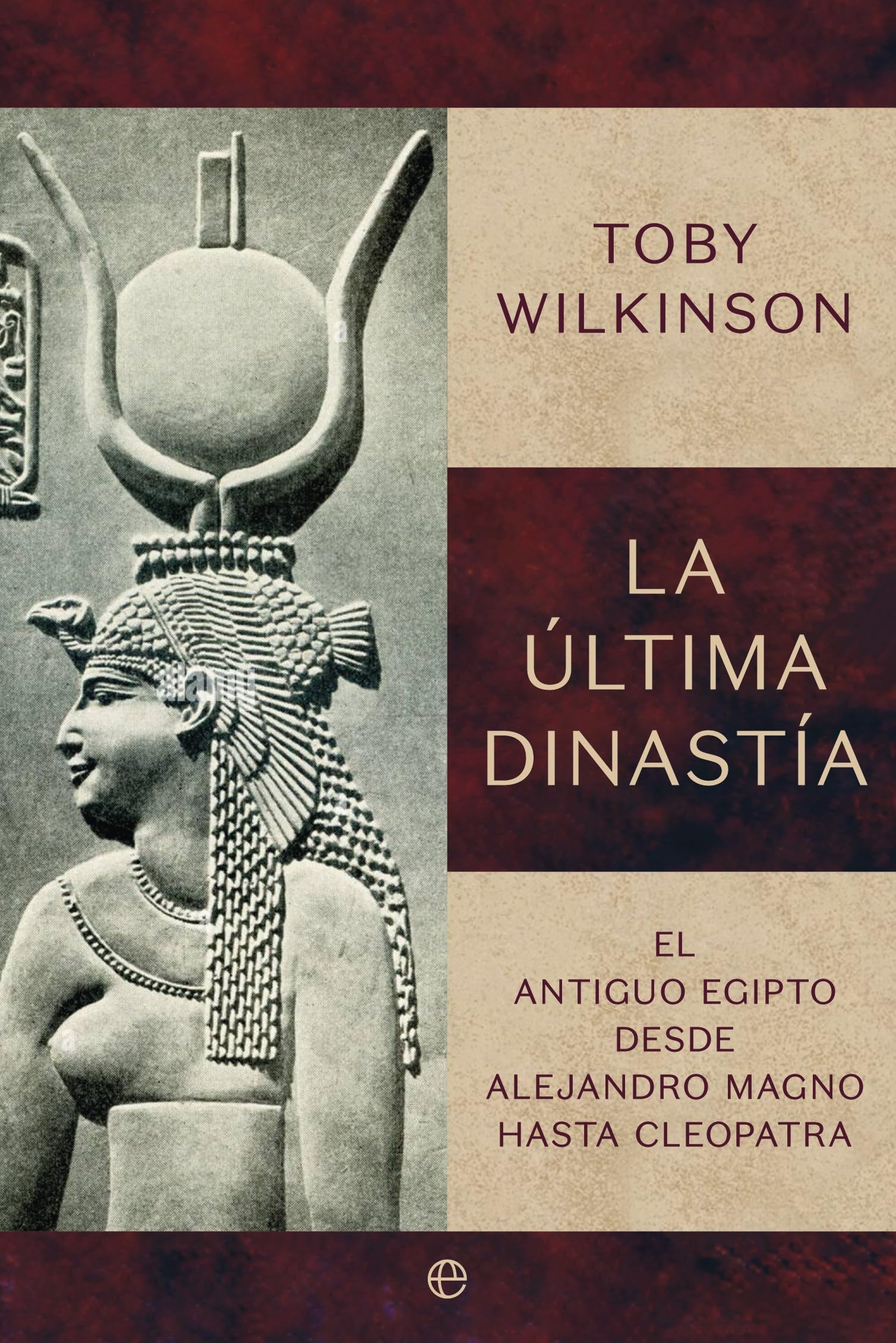 La última dinastía: El Antiguo Egipto desde Alejandro Magno hasta Cleopatra book