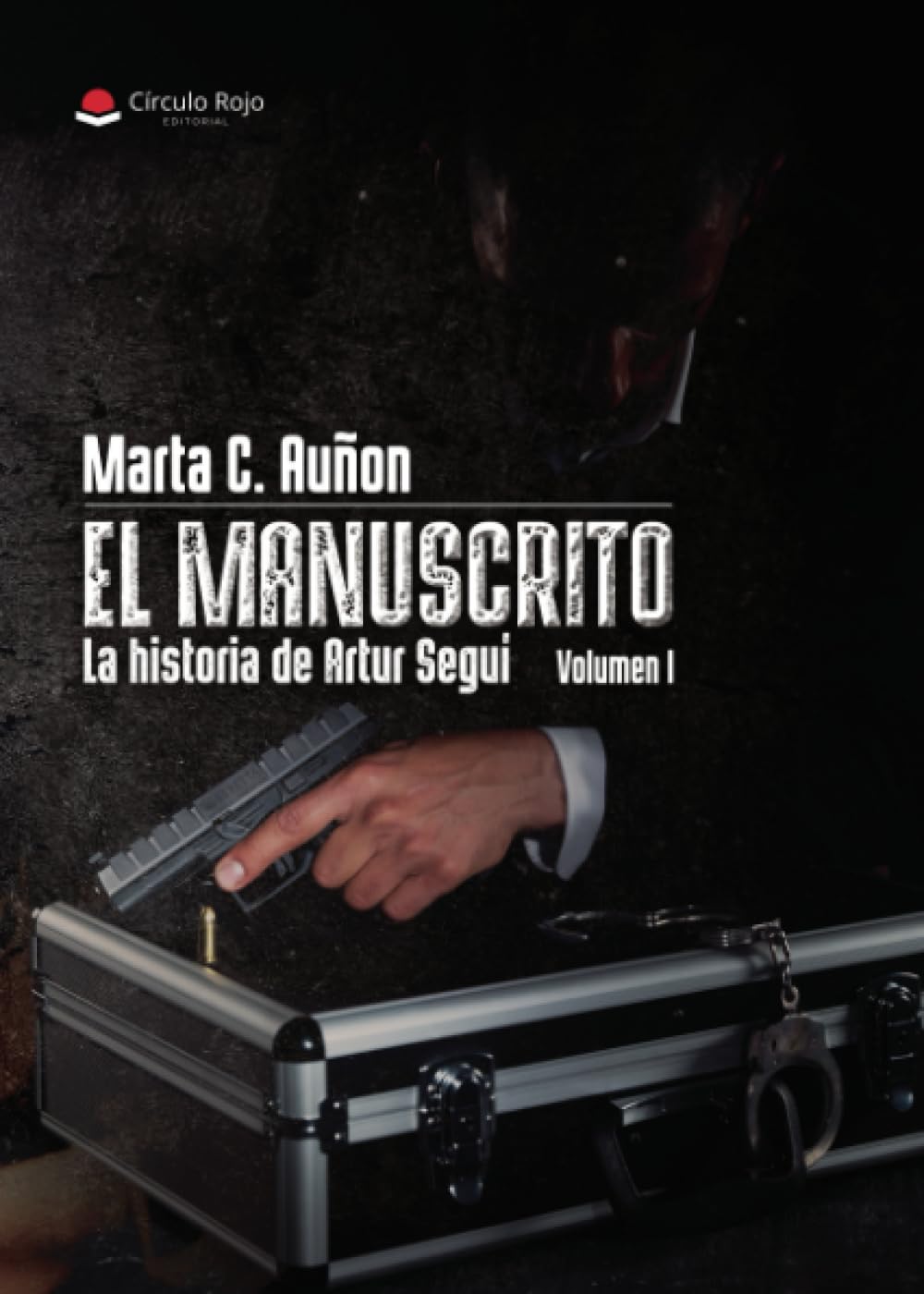 El manuscrito – La historia de Artur Seguí – Volumen I book