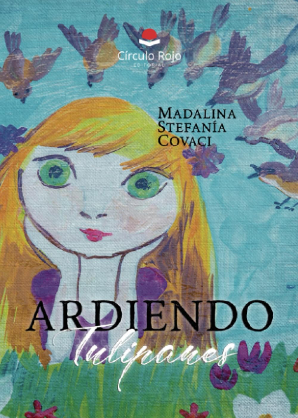 Ardiendo Tulipanes Contemporary literature
